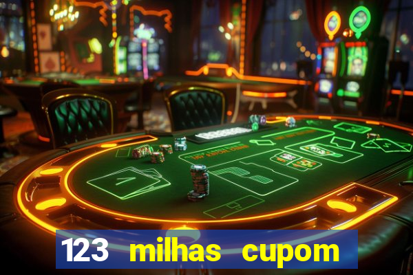 123 milhas cupom de desconto